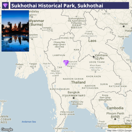 A Google map highlighting Sukhothai Historical Park in Sukhothai, Thailand, with a pin over the location and inset images of the park at sunset. Surrounding countries such as Myanmar, Laos, and parts of Cambodia are also visible on the map.